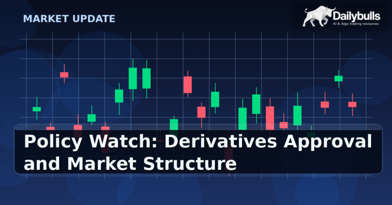 Policy Watch: Derivatives Approval and What to Watch Next